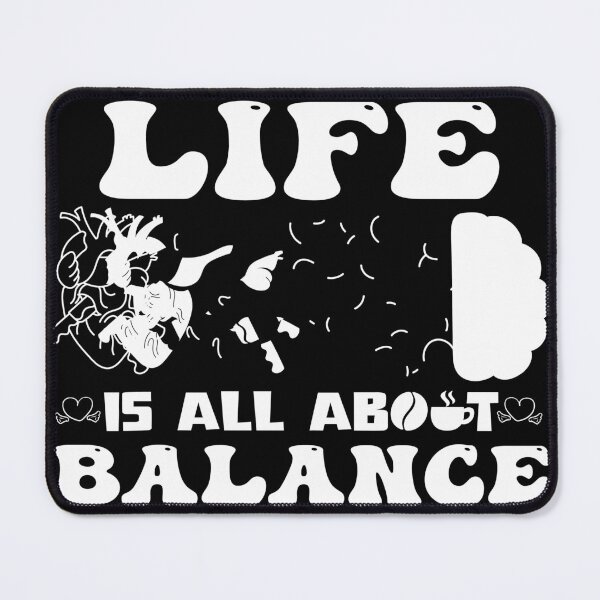 Item preview, life is all about balance designed and sold by EZONEEE.