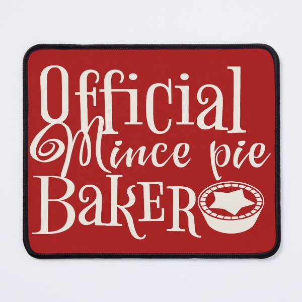 Item preview, Official Mince Pie Baker, Fun Slogan For All Mince pie Makers designed and sold by TrulyEpoque.