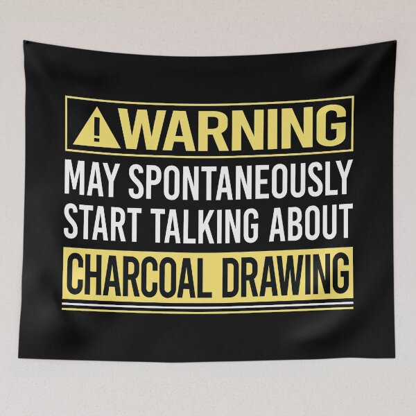 Item preview, Warning About Charcoal Drawing designed and sold by WrightTrouble.