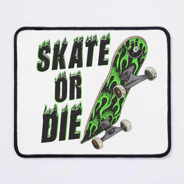 Item preview, SKATE OR DIE FOR EVERYONE designed and sold by EVERYTHING YOU WANT.