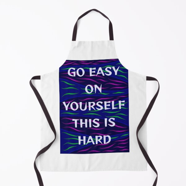 Item preview, Radical Feminist Humanist Quote - Go Easy On Yourself This Is Hard designed and sold by LethalPixieDust.