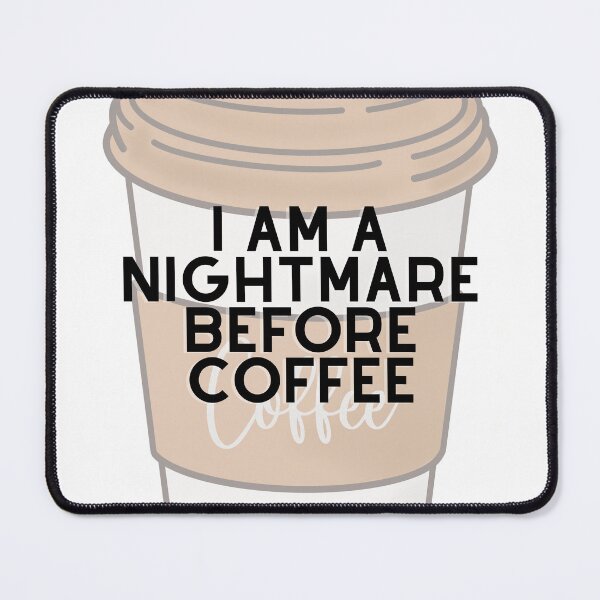 Item preview, I am a nightmare before coffee designed and sold by GamersLands.