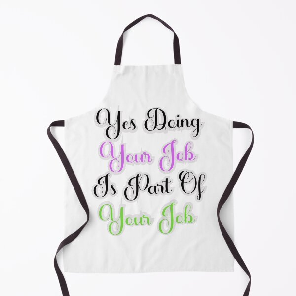 Item preview, Yes Doing Your Job Is Part Of Your Job designed and sold by fouadaghilas.