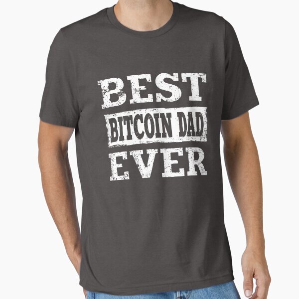 Item preview, Best Bitcoin Dad Ever designed and sold by Phoenix23.