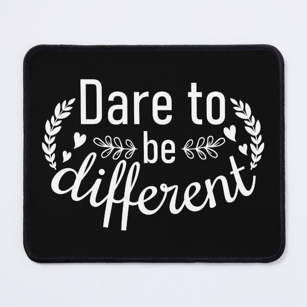 Item preview, Dare To Be Different Quote designed and sold by BlueZenStudio.