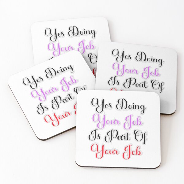 Item preview, Yes Doing Your Job Is Part Of Your Job designed and sold by fouadaghilas.