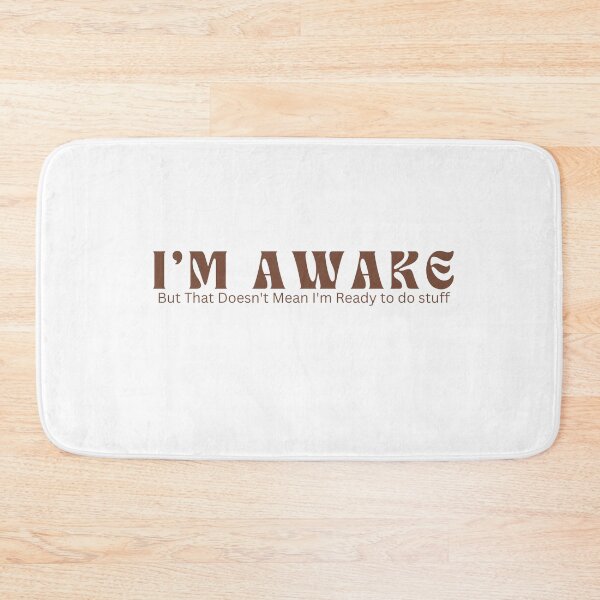 Item preview, I'm Awake But That Doesn't Mean I'm Ready / Sarcastic / Funny Saying  designed and sold by Alexa5454.
