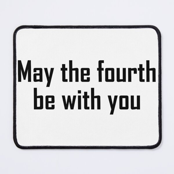 Item preview, May the fourth be with you designed and sold by EZDesign.