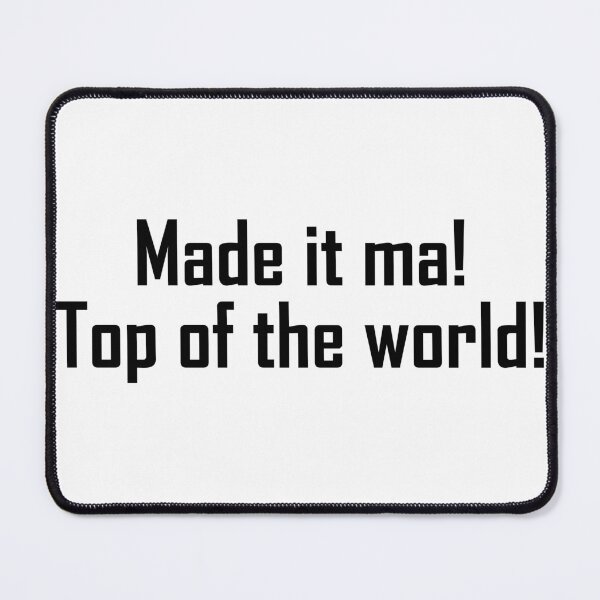 Item preview, Made it ma! Top of the world! designed and sold by EZDesign.