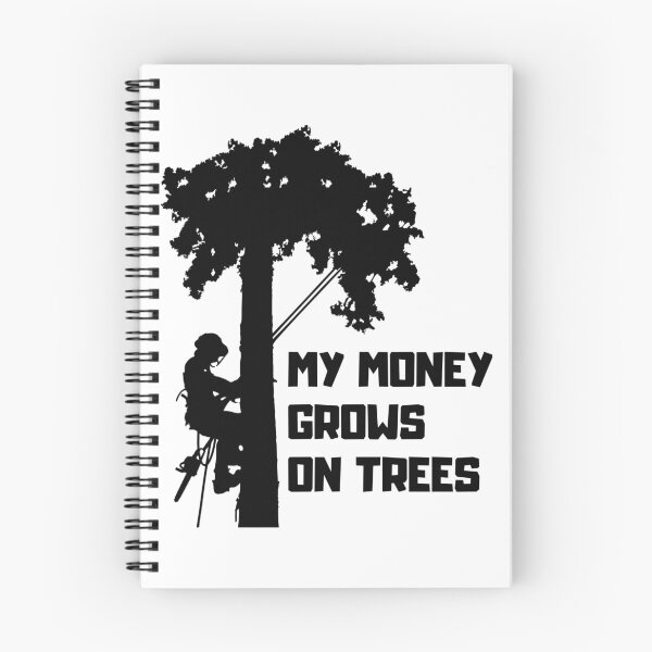 Item preview, My Money Grows On Trees Funny Gifts for Arborists designed and sold by nquestiaa.