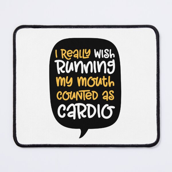 Item preview, i really wish running my mouth counted as cardio designed and sold by MallsD.