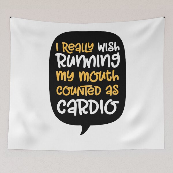 Item preview,  i really wish running my mouth counted as cardio designed and sold by MallsD.