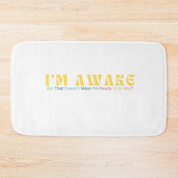 Item preview,  I'm Awake But That Doesn't Mean I'm Ready / Sarcastic / Funny Saying  designed and sold by Alexa5454.