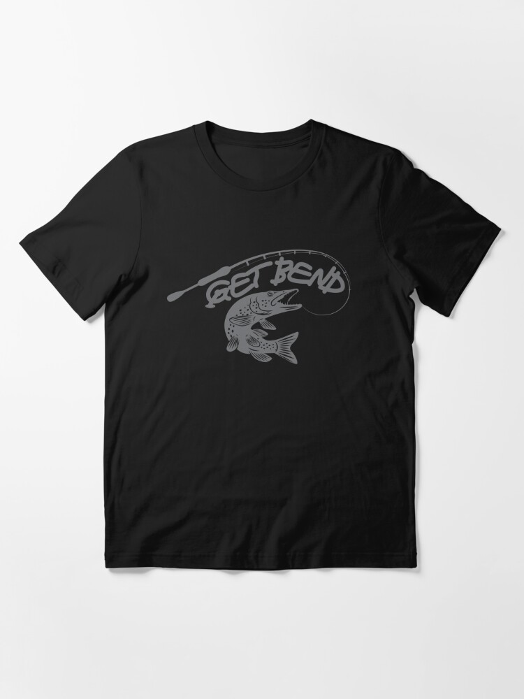 Get Bend - Аwesome pike fishing Essential T-Shirt for Sale by  TeeInnovations