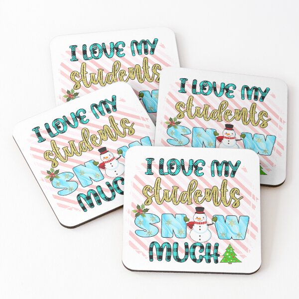 Item preview, I Love My Students Snow Much I Christmas Holiday Teacher designed and sold by younghopes.