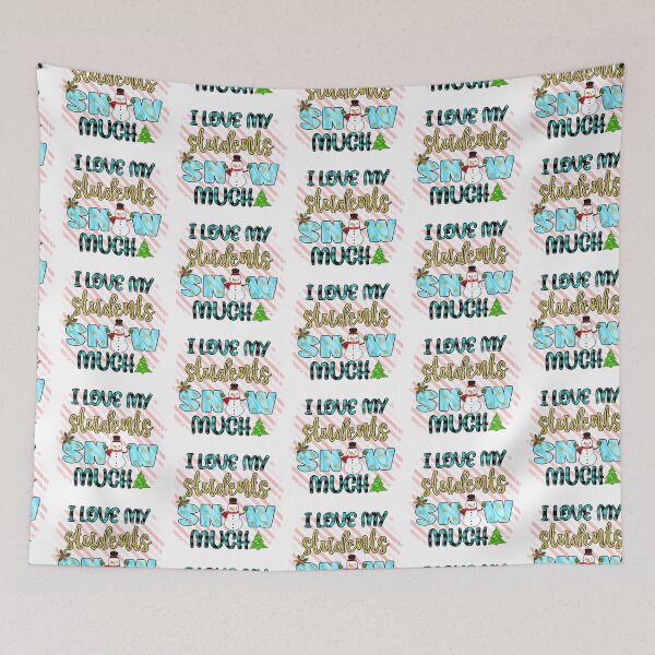 Item preview, I Love My Students Snow Much I Christmas Holiday Teacher designed and sold by younghopes.
