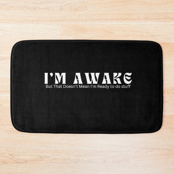 Item preview,  I'm Awake But That Doesn't Mean I'm Ready / Sarcastic / Funny Saying  designed and sold by Alexa5454.
