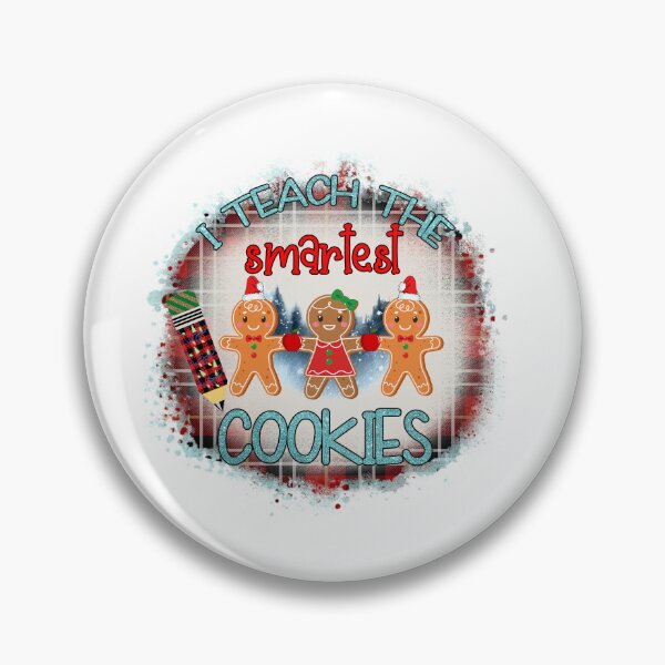 Item preview, I Teach the Smartest Cookies I Christmas Holiday Teacher designed and sold by younghopes.