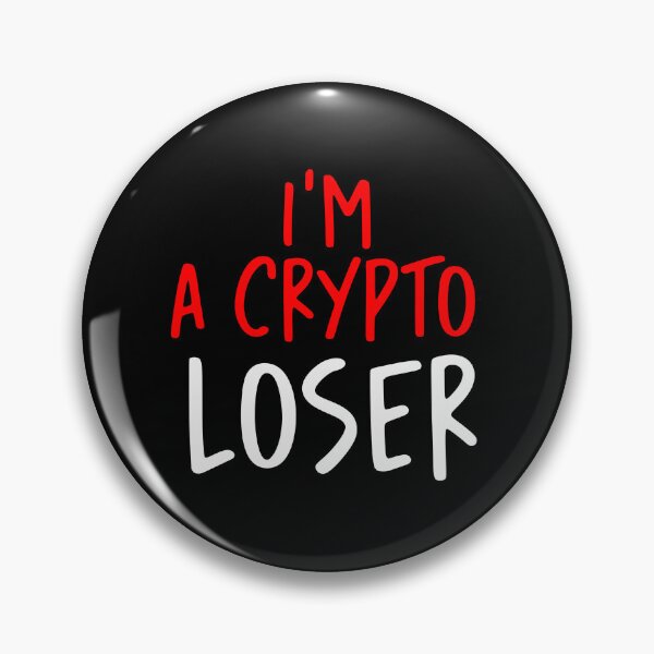 Item preview,  I’m A Crypto Loser  designed and sold by Ketrinartistka.
