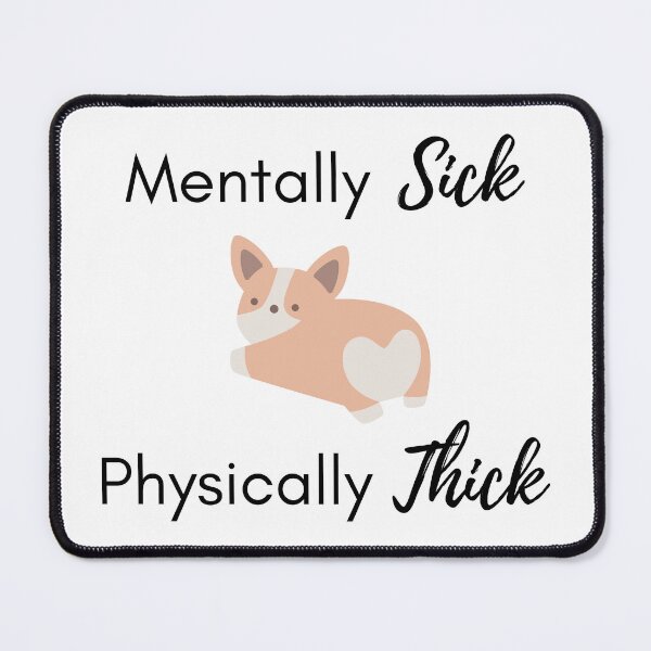 Item preview, Mentally Sick Physically Thick designed and sold by Lucha-Morena.
