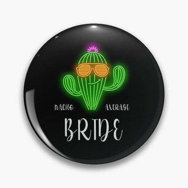 Item preview, Nacho Average Bride Mexican Cinco De Mayo Fiesta T-Shirt, Nacho Average Bride designed and sold by RedArtsDesign.