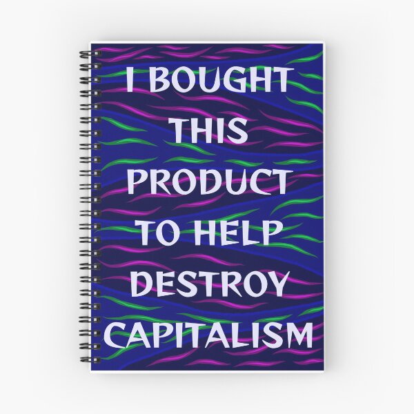 Item preview, Radical Feminist Humanist Quote - I Bought This Product To Help Destroy Capitalism designed and sold by LethalPixieDust.