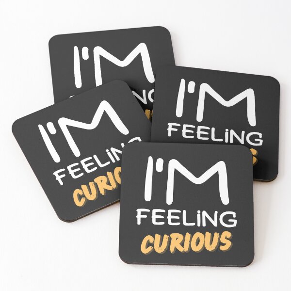 Item preview, I'm feeling curious designed and sold by Best-Designers.