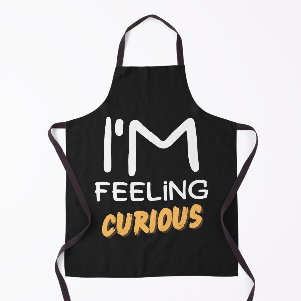 Item preview, I'm feeling curious designed and sold by Best-Designers.