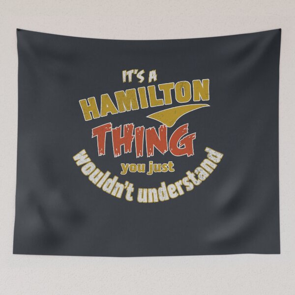 Item preview, It's a Hamilton thing you just wouldn't understand designed and sold by Dailytees.