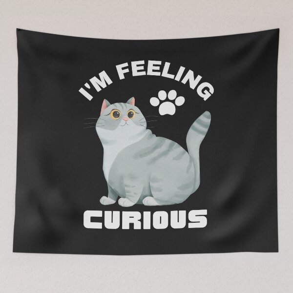 Item preview, I'm feeling curious for cute cat lovers designed and sold by Best-Designers.