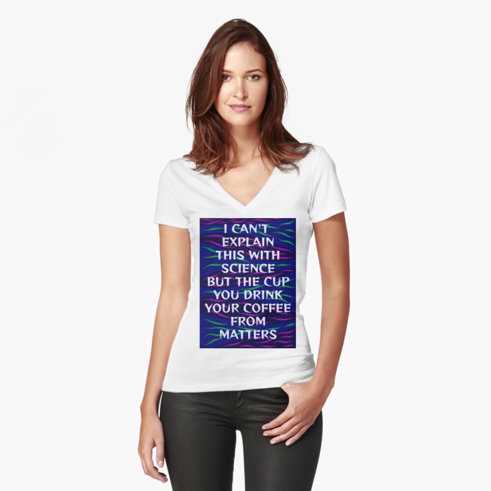 https://ih1.redbubble.net/image.4211523360.1161/ra,fitted_v_neck,x1950,fafafa:ca443f4786,front-c,150,133,1000,1000-bg,f8f8f8.jpg