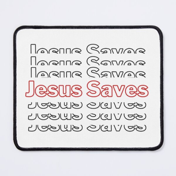 Item preview, Jesus Saves designed and sold by Serendipity Grace Co..