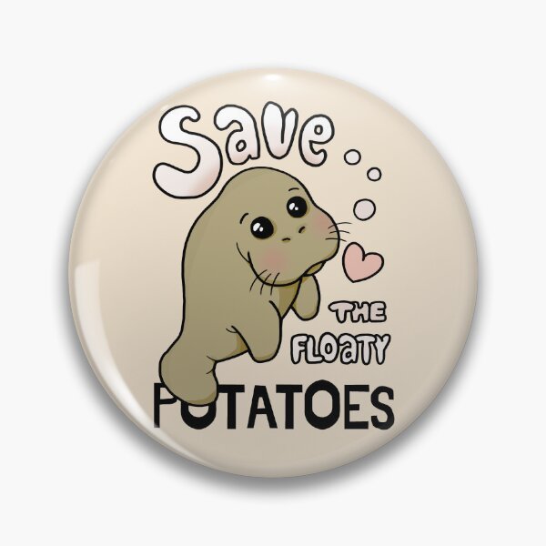 Item preview, Save The Floaty Potatoes - Cute Manatee designed and sold by ViewerEqualsPhoton.