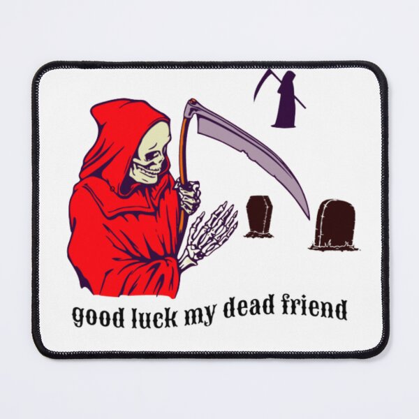 Item preview, Good luck my friend designed and sold by TVstuff.