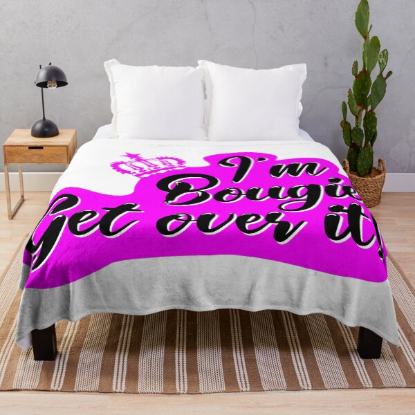 Item preview, I'm Bougie Get over it! designed and sold by fivo.