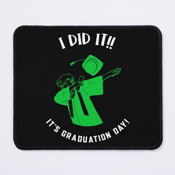 Item preview, I DID IT!! IT'S GRADUATION DAY designed and sold by MJ96-PRO.