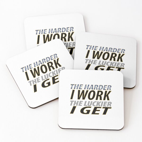 Item preview, the harder i work the luckier i get designed and sold by biiill.