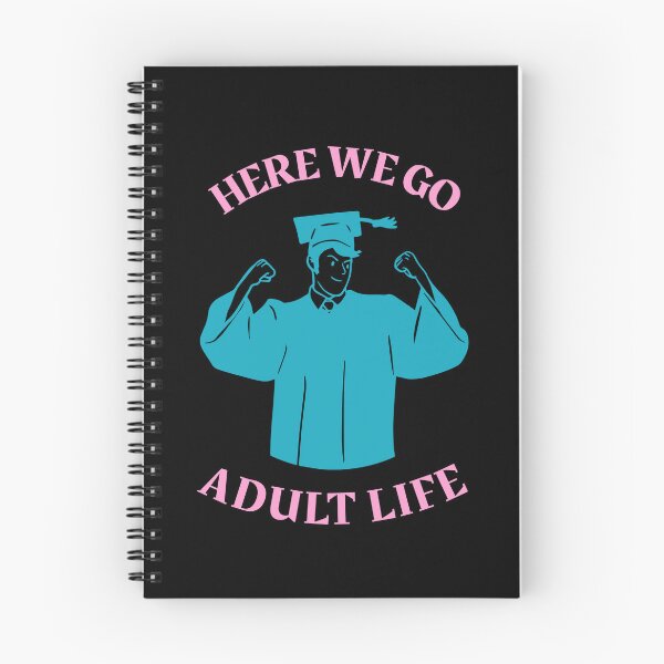 Item preview, HERE WE GO ADULT LIFE designed and sold by MJ96-PRO.