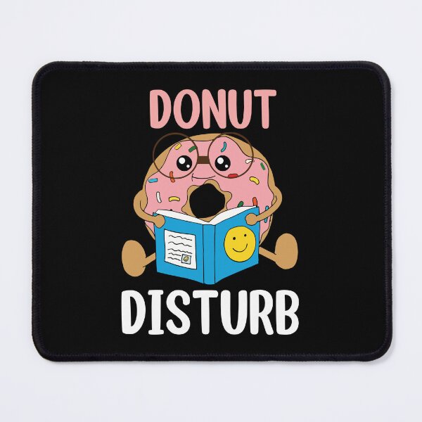 Item preview, Donut Disturb Book Lover's Day Donut Day designed and sold by kuenzisedtalz10.