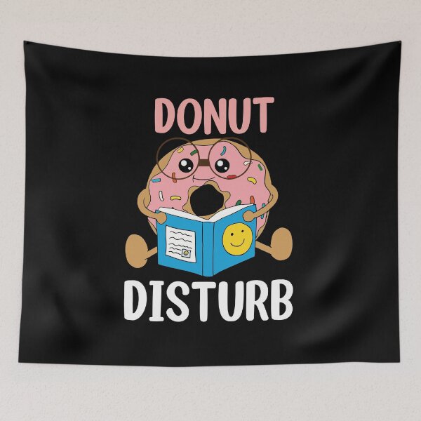 Item preview, Donut Disturb Book Lover's Day Donut Day designed and sold by kuenzisedtalz10.