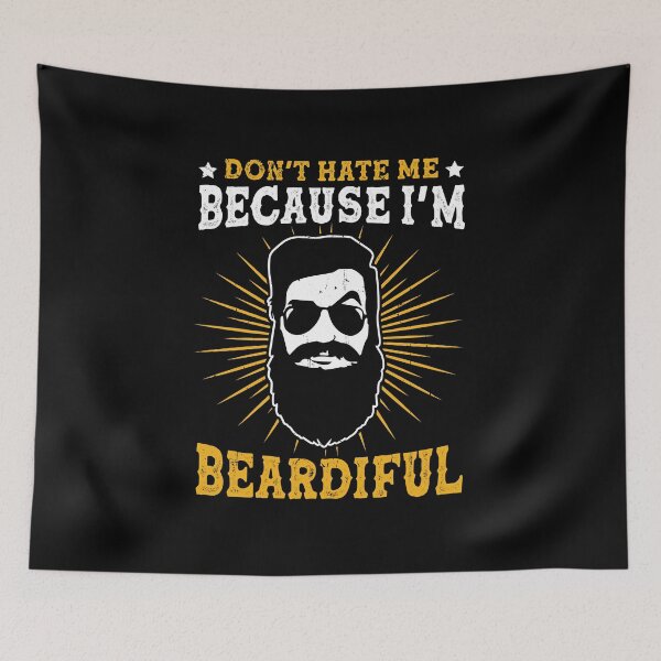 Item preview, Don't Hate Me Because I'm Beardiful Bearded Uncle Beard Funny Cool designed and sold by kuenzisedtalz10.