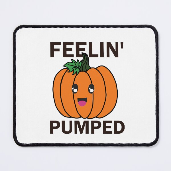 Item preview, Feeling Pumped PUN designed and sold by Asfandyar Qadri.
