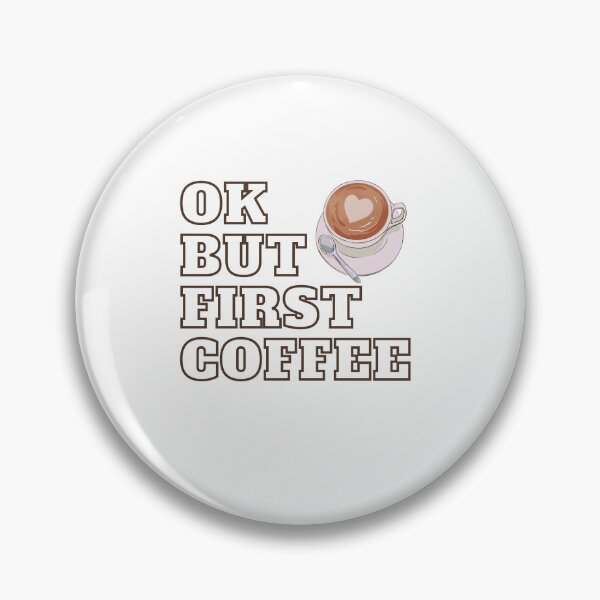 Item preview, okay but first coffee designed and sold by bestdresspoint.