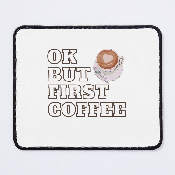 Item preview, okay but first coffee designed and sold by bestdresspoint.