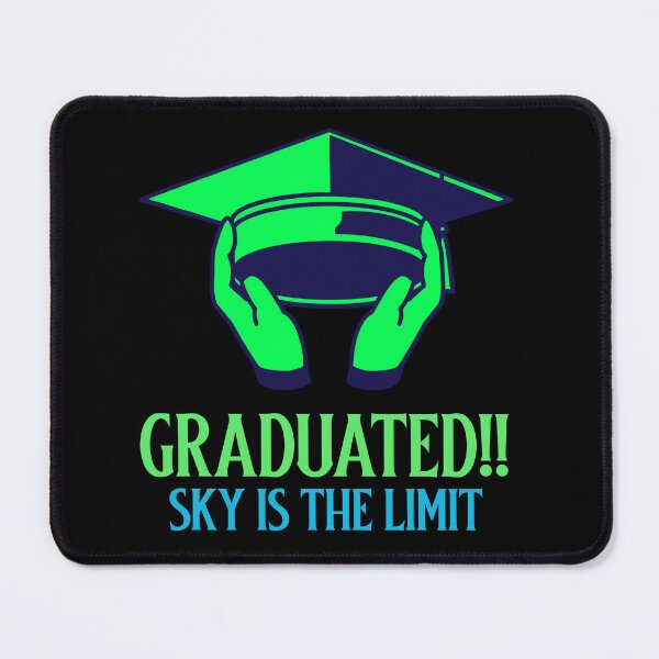 Item preview, GRADUATED!! SKY IS THE LIMIT designed and sold by MJ96-PRO.