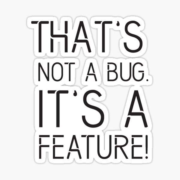 Artikel-Vorschau von Das ist kein Fehler, es ist eine Funktion - lustige Programmierwitze - helle Farbe, designt und verkauft von Programming Jokes.