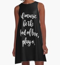Music Food of love | Quote Shakespeare A-Line Dress