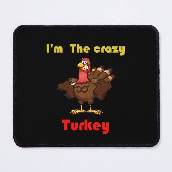 Item preview, I'm The Crazy Turkey Essential T-Shirt designed and sold by Sam-Roth ⭐⭐⭐⭐⭐.