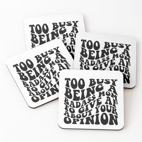 Item preview, Copy of To Busy Being A Badass Mom To Give Af About Your Opinion | Wavy Letters |Boss | mama | Mother's Day designed and sold by Sophistical.