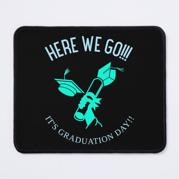 Item preview, HERE WE GO!!! IT'S GRADUATION DAY!! designed and sold by MJ96-PRO.
